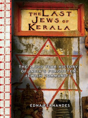 cover image of The Last Jews of Kerala: the Two Thousand Year History of India's Forgotten Jewish Community